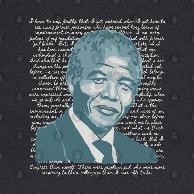 Nelson Mandela Portrait And Quote by Slightly Unhinged